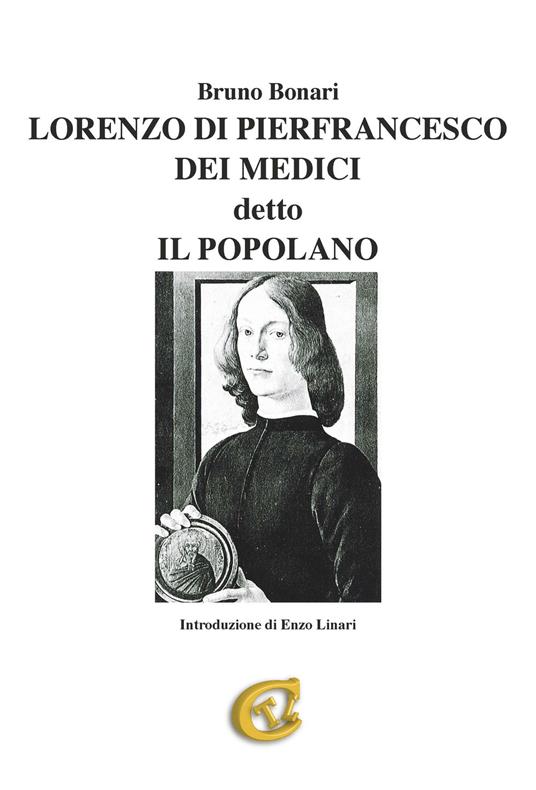 Lorenzo di Pierfrancesco dei Medici detto il Popolano - Bruno Bonari - copertina