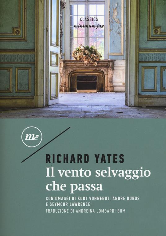 Il vento selvaggio che passa - Richard Yates - copertina