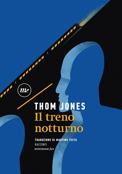 Il treno notturno - Thom Jones,Martina Testa - ebook