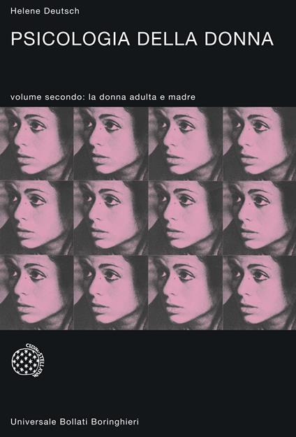 Psicologia della donna. Studio psicoanalitico. Vol. 2: La donna adulta e madre - Helene Deutsch - copertina