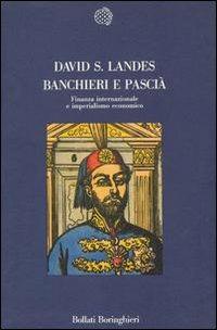 Banchieri e pascià - David S. Landes - copertina