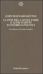 La fine del «Laissez-faire» e altri scritti