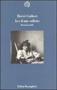 Io e il mio valletto. Romanzo buffo - Hervé Guibert - copertina