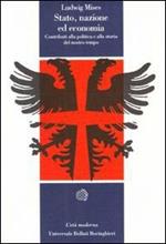 Stato, nazione ed economia. Contributi alla politica e alla storia del nostro tempo