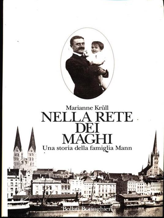 Nella rete dei maghi. Una storia della famiglia Mann - Marianne Krüll - copertina