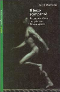 Il terzo scimpanzé. Ascesa e caduta del primate homo sapiens - Jared Diamond - copertina