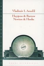 Huygens & Barrow. Newton & Hooke