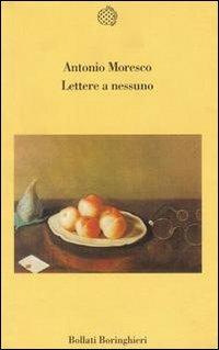 Lettere a nessuno - Antonio Moresco - copertina