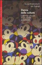 Danza delle culture. L'identità culturale in un mondo globalizzato