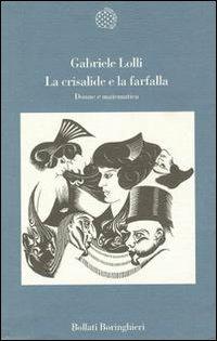 La crisalide e la farfalla. Donne e matematica - Gabriele Lolli - copertina