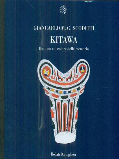 Kitawa. Il suono e il colore della memoria - Giancarlo M. G. Scoditti - 5