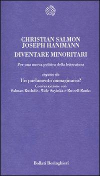 Diventare minoritari. Per una nuova politica della letteratura-Un parlamento immaginario? Conversazione con Salman Rushdie, Wole Soyinka e Russell Banks - Christian Salmon,Joseph Hanimann - copertina