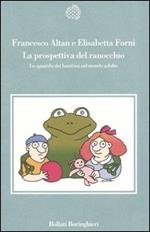 La prospettiva del ranocchio. Lo sguardo dei bambini sul mondo adulto