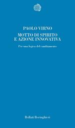 Motto di spirito e azione innovativa. Per una logica del cambiamento