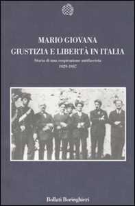 Libro Giustizia e Libertà in Italia. Profilo di una cospirazione antifascista 1929-1937 Mario Giovana