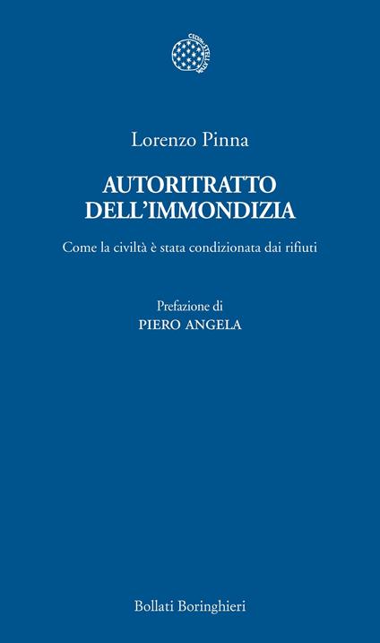 Autoritratto dell'immondizia. Come la civiltà è stata condizionata dai rifiuti - Lorenzo Pinna - copertina