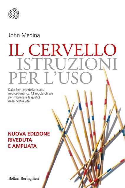 Il cervello. Istruzioni per l'uso - John Medina - copertina