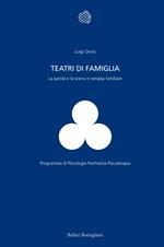 Teatri di famiglia. La parola e la scena in terapia familiare