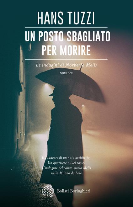 Un posto sbagliato per morire. Le indagini di Norberto Melis - Hans Tuzzi - copertina