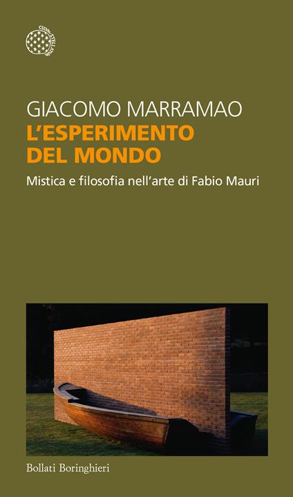 L'esperimento del mondo. Mistica e filosofia nell'arte di Fabio Mauri - Giacomo Marramao - copertina