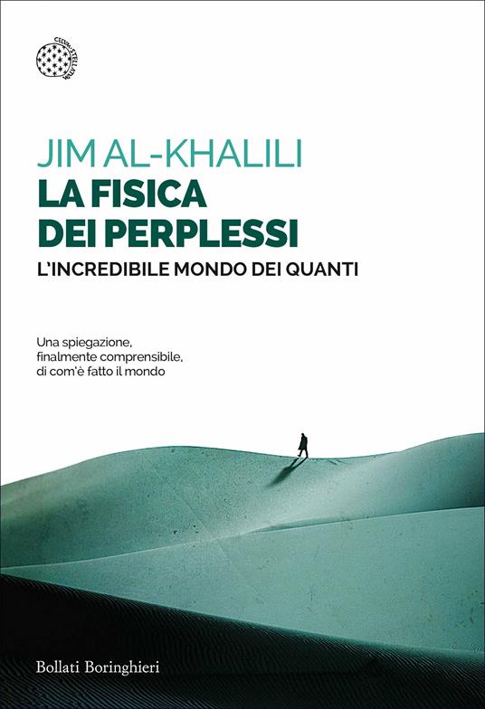 La fisica dei perplessi. L'incredibile mondo dei quanti - Jim Al-Khalili - copertina