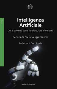 Libro Intelligenza artificiale. Cos'è davvero, come funziona, che effetti avrà 