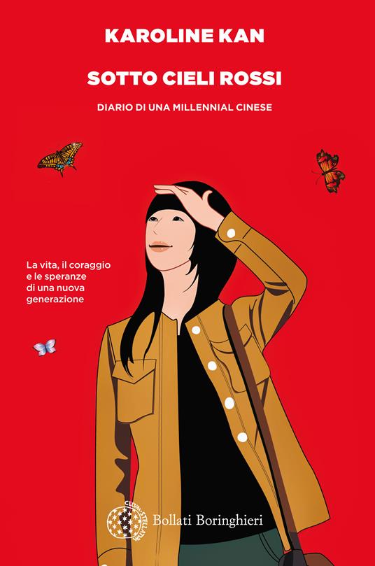 Sotto cieli rossi. Diario di una millennial cinese - Karoline Kan,Benedetta Gallo - ebook