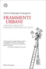 Frammenti urbani. I piccoli oggetti che raccontano le città