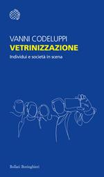 Vetrinizzazione. Individui e società in scena