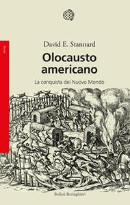 Olocausto americano. La conquista del Nuovo Mondo