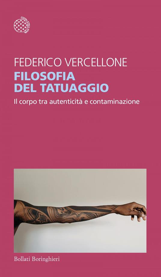 Filosofia del tatuaggio. Il corpo tra autenticità e contaminazione - Federico Vercellone - ebook