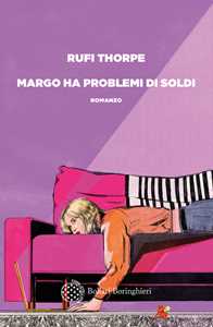 Libro Margo ha problemi di soldi Rufi Thorpe