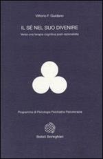 Il sé nel suo divenire. Verso una terapia cognitiva post-razionalista