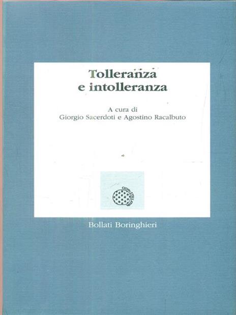 Tolleranza e intolleranza - Giorgio Sacerdoti,Agostino Racalbuto - 2
