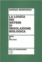 La logica dei sistemi di regolazione biologica