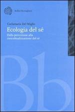 Ecologia del sé. Dalla percezione alla concettualizzazione del sé