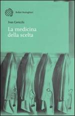 La medicina della scelta