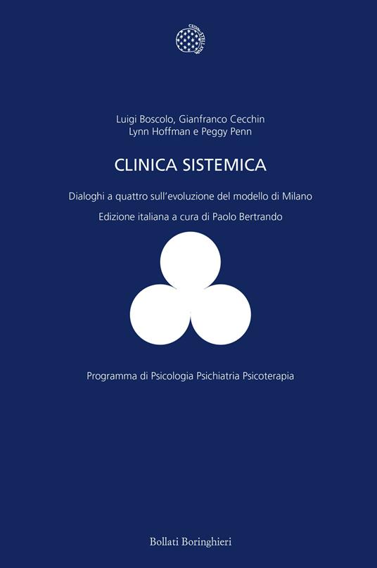 La clinica sistemica. Dialoghi a quattro sull'evoluzione del modello di Milano - Luigi Boscolo,Gianfranco Cecchin,Lynn Hoffman - copertina