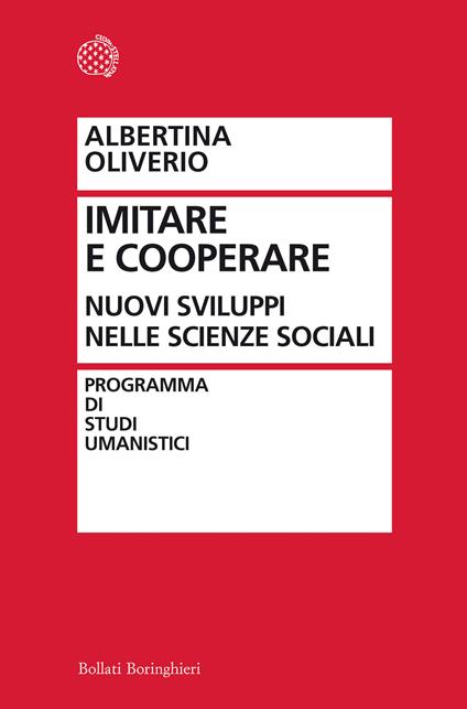 Dall'imitazione alla cooperazione. La ricerca sociale e le sue sfide - Albertina Oliverio - copertina