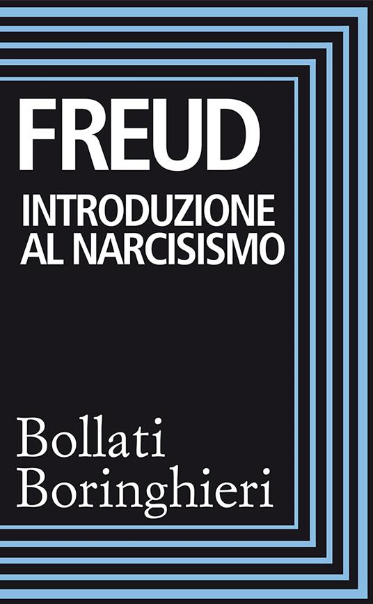 Introduzione al narcisismo - Sigmund Freud,Renata Colorni - ebook