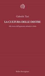 La cultura delle destre. Alla ricerca dell'egemonia culturale in Italia