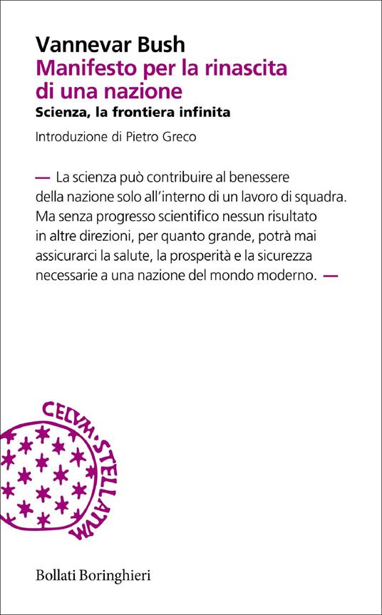 Manifesto per la rinascita di una nazione. Scienza, la frontiera infinita - Vannevar Bush,Benedetta Antonielli d'Oulx - ebook