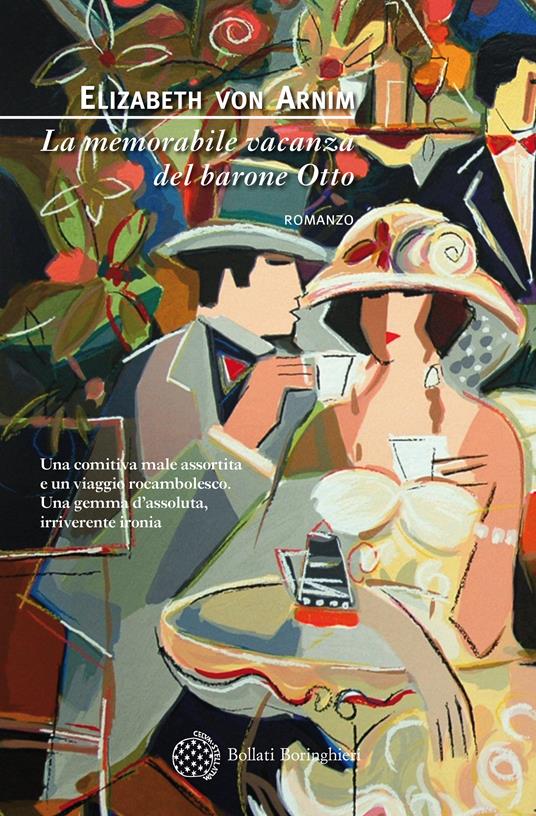 La memorabile vacanza del barone Otto - Elizabeth von Arnim,Luisa Balacco - ebook