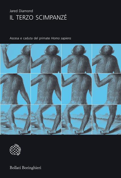 Il terzo scimpanzé. Ascesa e caduta del primate homo sapiens - Jared Diamond,Libero Sosio - ebook