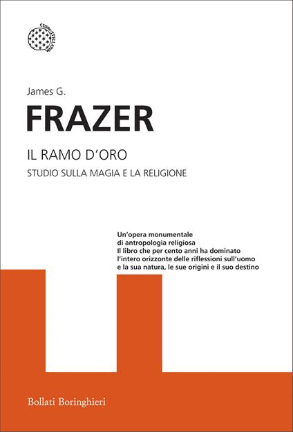 Il ramo d'oro. Studio della magia e la religione - Frazer, James George -  Ebook - EPUB2 con Adobe DRM | laFeltrinelli