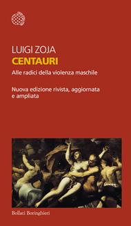 Centauri. Alle radici della violenza maschile