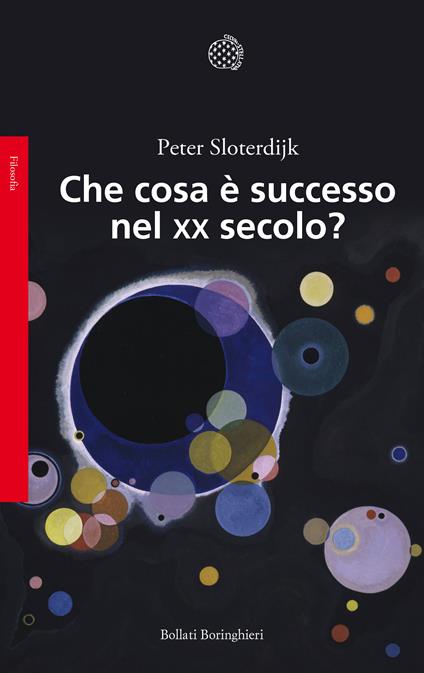 Che cosa è successo nel XX secolo? - Peter Sloterdijk,Maria Anna Massimello - ebook