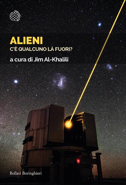 Alieni. C'è qualcuno là fuori? - Jim Al-Khalili,Giuliana Olivero - ebook