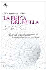 La fisica del nulla. La strana storia dello spazio vuoto