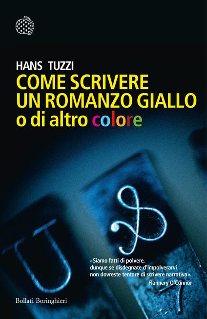 Come scrivere un romanzo giallo o di altro colore - Hans Tuzzi - ebook